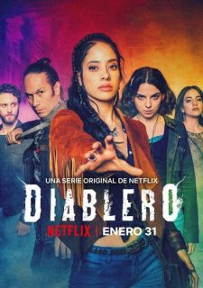 Сериал Диаблеро (2018) смотреть 1-2 сезон 1-6 серия