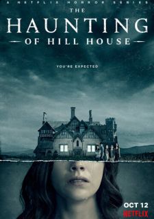 Сериал Призраки дома на холме (2018) смотреть 1 сезон 1-10 серия