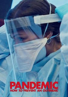 Сериал Пандемия: Как предотвратить распространение (2020) смотреть 1 сезон 1-6 серия
