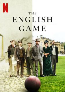 Сериал Игра родом из Англии (2020) смотреть 1 сезон 1-6 серия