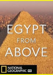 Сериал Египет с высоты птичьего полета (2020) смотреть 1 сезон 1-2 серия