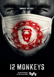 Сериал 12 обезьян (2015) смотреть 1-4 сезон 1-11 серия